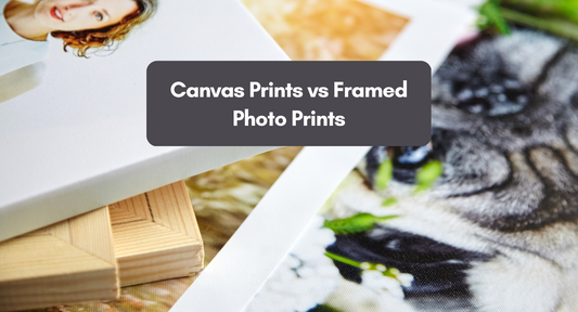Canvas Prints vs Framed Photo Prints: Which is a Better Choice?