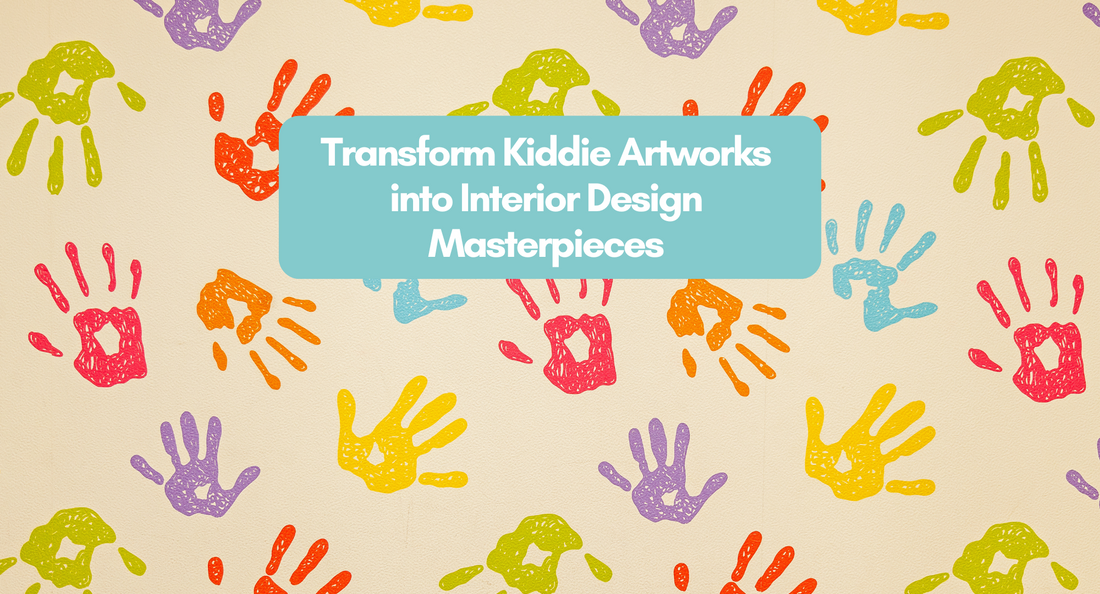Transform Kiddie Artworks into Interior Design Masterpieces