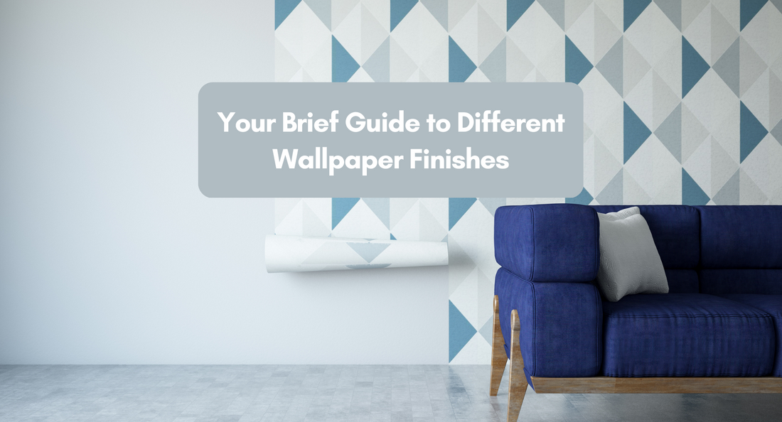 Your Brief Guide to Different Wallpaper Finishes
